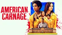 Backdrop to the movie "American Carnage" #125438