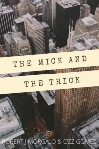 Poster to the movie "The Mick and the Trick" #543539