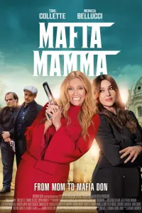 Poster to the movie "Mafia Mamma" #76884