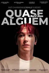 Poster to the movie "Quase Alguém" #631287