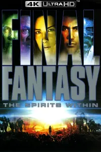 Poster to the movie "Final Fantasy: The Spirits Within" #299724