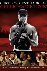 Poster to the movie "Get Rich or Die Tryin