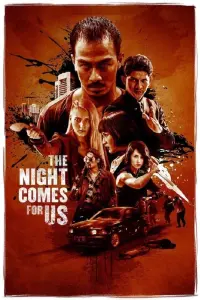 Poster to the movie "The Night Comes for Us" #256524