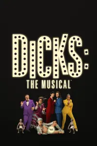 Poster to the movie "Dicks: The Musical" #97414