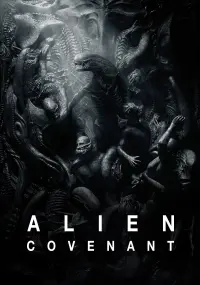 Poster to the movie "Alien: Covenant" #166932