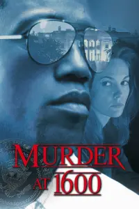 Poster to the movie "Murder at 1600" #129594