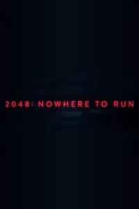 Poster to the movie "2048: Nowhere to Run" #259235