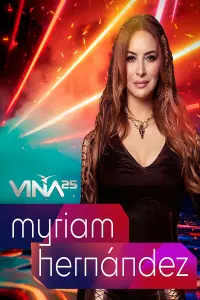 Poster to the movie "Festival de Viña del Mar 2025: Myriam Hernández" #696318