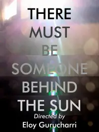 Poster to the movie "There must be someone behind the Sun" #444916