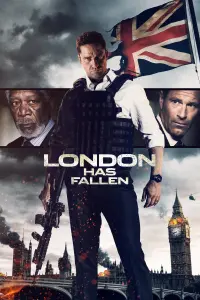 Poster to the movie "London Has Fallen" #43926