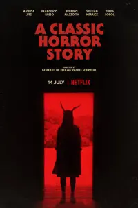 Poster to the movie "A Classic Horror Story" #116866