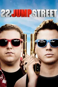 Poster to the movie "22 Jump Street" #48868