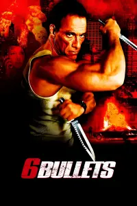 Poster to the movie "6 Bullets" #302985