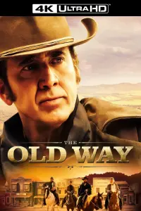 Poster to the movie "The Old Way" #88189