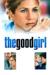 Poster to the movie "The Good Girl" #300060