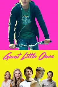 Poster to the movie "Giant Little Ones" #347026