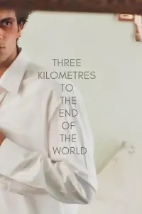 Poster to the movie "Three Miles to the End of the World" #711118