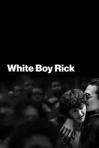 Poster to the movie "White Boy Rick" #316332