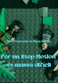 Poster to the movie "Fer un Stop Motion és massa difícil" #599248