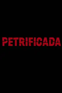 Poster to the movie "Petrificada" #575618