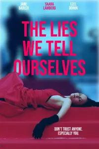 Poster to the movie "The Lies We Tell Ourselves" #559036