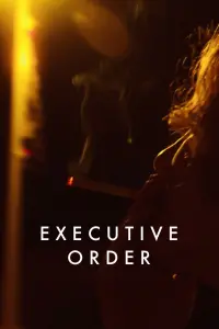 Poster to the movie "Executive Order" #646263