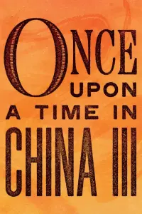 Poster to the movie "Once Upon a Time in China III" #134228