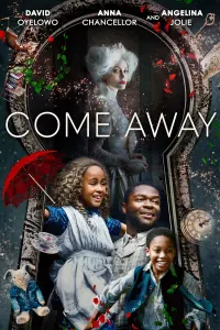 Poster to the movie "Come Away" #125418