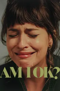 Poster to the movie "Am I Ok?" #502586