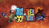 Backdrop to the movie "Teen Titans Go! vs. Teen Titans" #186082