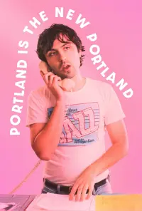 Poster to the movie "Portland Is the New Portland" #567152