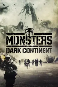 Poster to the movie "Monsters: Dark Continent" #358671