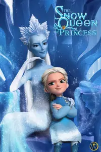 Poster to the movie "The Snow Queen and the Princess" #192654