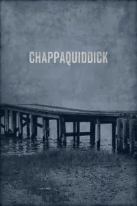 Poster to the movie "Chappaquiddick" #358770