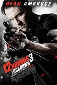 Poster to the movie "12 Rounds 3: Lockdown" #344288