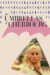 Poster to the movie "The Umbrellas of Cherbourg" #149314