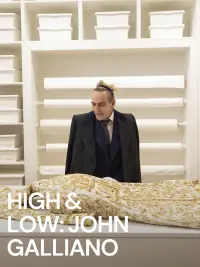 Poster to the movie "High & Low – John Galliano" #365418