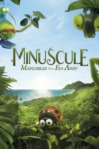 Poster to the movie "Minuscule 2: Mandibles from Far Away" #152207