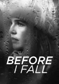 Poster to the movie "Before I Fall" #445088