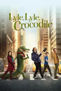 Poster to the movie "Lyle, Lyle, Crocodile" #235106