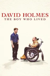 Poster to the movie "David Holmes: The Boy Who Lived" #106484