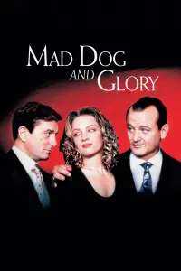 Poster to the movie "Mad Dog and Glory" #308221