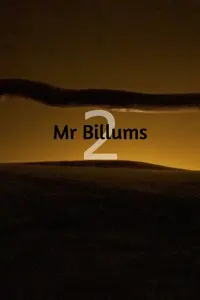 Poster to the movie "Mr Billums 2" #634487