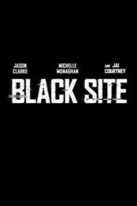 Poster to the movie "Black Site" #112113