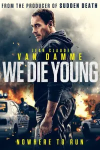 Poster to the movie "We Die Young" #256974