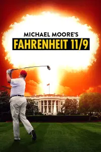 Poster to the movie "Fahrenheit 11/9" #349246