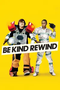 Poster to the movie "Be Kind Rewind" #291221