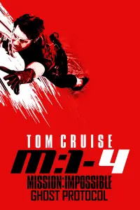 Poster to the movie "Mission: Impossible - Ghost Protocol" #241652