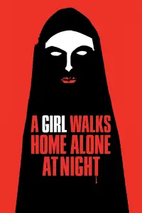 Poster to the movie "A Girl Walks Home Alone at Night" #260430