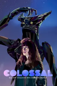 Poster to the movie "Colossal" #60019